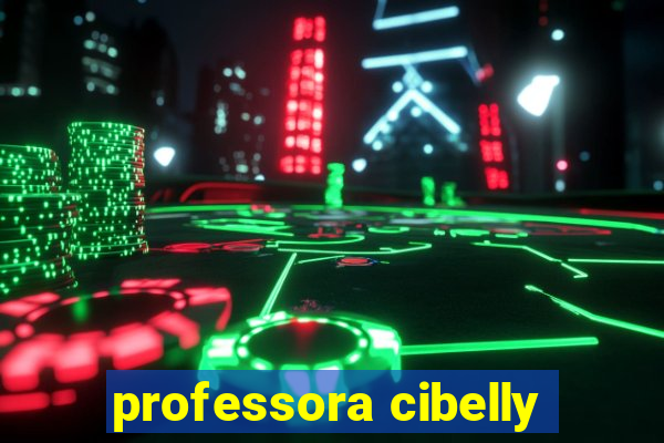 professora cibelly